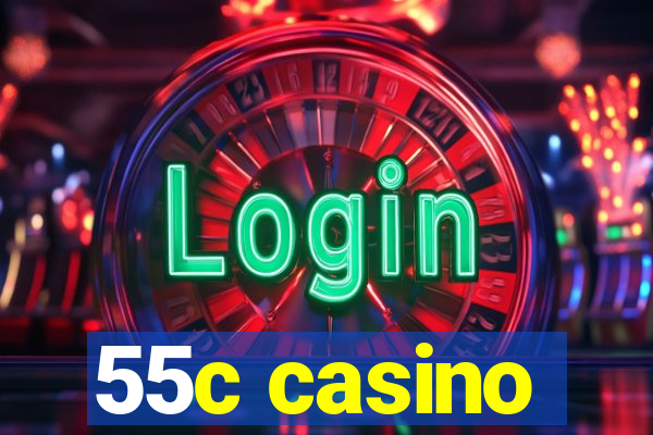 55c casino